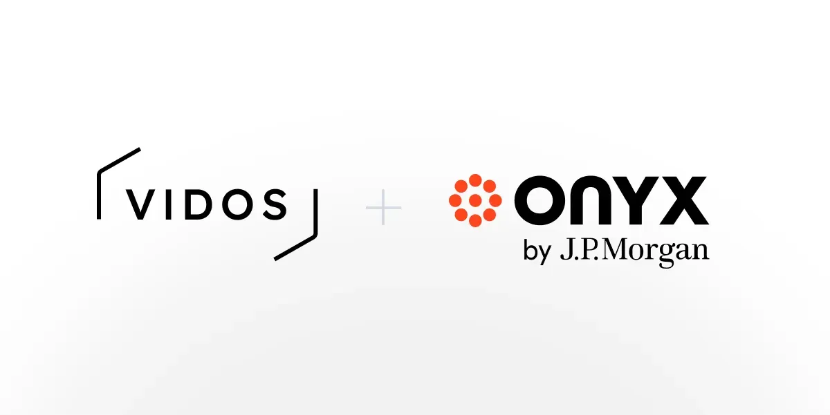 Vidos and Onyx by JP Morgan