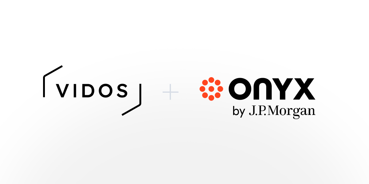 Vidos and Onyx by JP Morgan